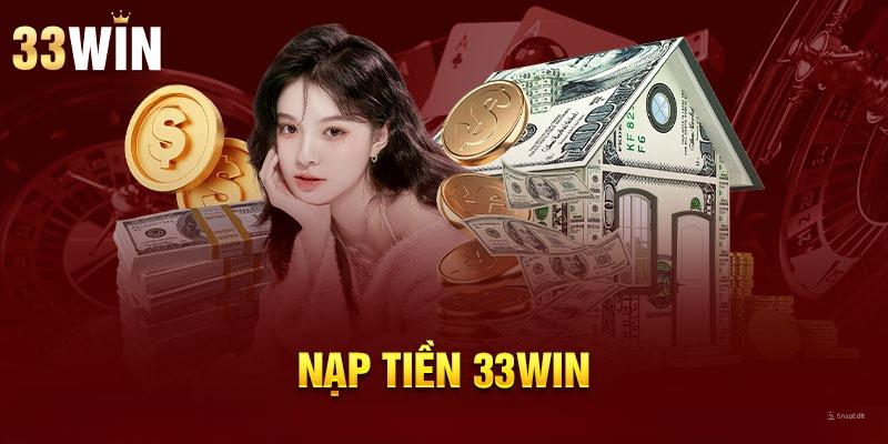 Hướng dẫn nạp tiền 33Win thông qua ngân hàng trực tuyến