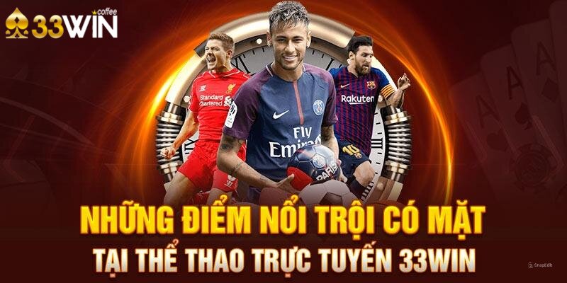 Lợi ích tuyệt vời khi tham gia sảnh thể thao 33Win